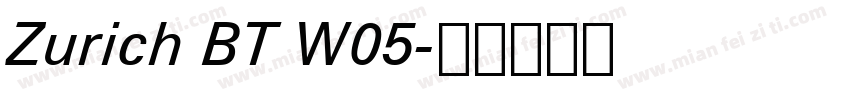 Zurich BT W05字体转换